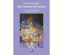 Una canzone più chiara	 di Antonio Carvajal,  Algra Editore