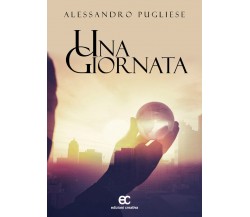 Una giornata di Alessandro Pugliese - Edizioni creativa, 2019