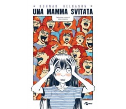 Una mamma svitata di Gunnar Helgason, 2023, Uovonero