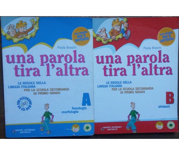 Una parola tira l’altra Vol. AeB - Paola Brasini - Raffaello,2010 - R