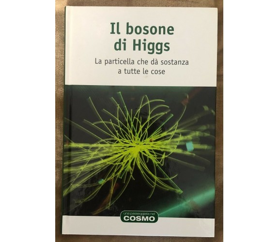 Una passeggiata nel cosmo n. 4 - Il bosone di Higgs di David Blanco Laserna,  20