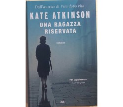Una ragazza riservata di Kate Atkinson, 2019, Mondadori Retail