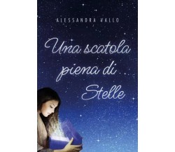 Una scatola piena di stelle di Alessandra Vallo, 2023, Youcanprint