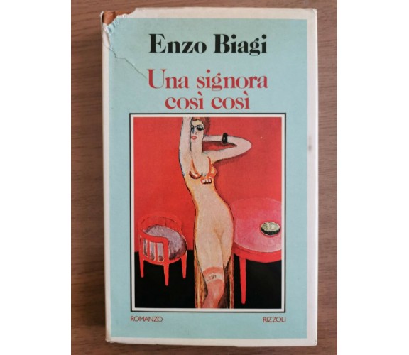 Una signora così così - E. Biagi - Rizzoli - 1979 - AR