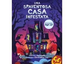 Una spaventosa casa infestata - Joel Stern - Mondadori, 2021