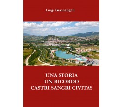 Una storia Un ricordo - Castri Sangri Civitas  - ER