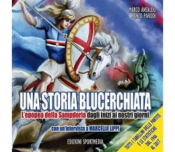 Una storia blucerchiata - Marco Ansaldo, Renzo Parodi - Sportmedia, 2017