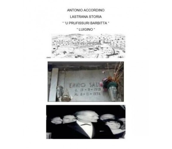 Una strana storia di Antonio Accordino, 2023, Youcanprint