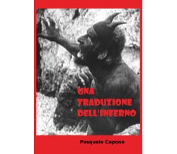 Una traduzione dell’Inferno di Pasquale Capone,  2022,  Youcanprint