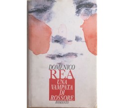 Una vampata di rossore di Domenico Rea, 1999, Mondadori