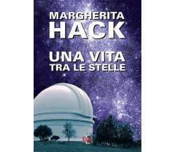 Una vita tra le stelle di Margherita Hack, 2011, Di Renzo Editore
