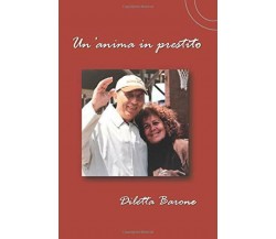 Un’anima in Prestito di Diletta Barone,  2019,  Indipendently Published