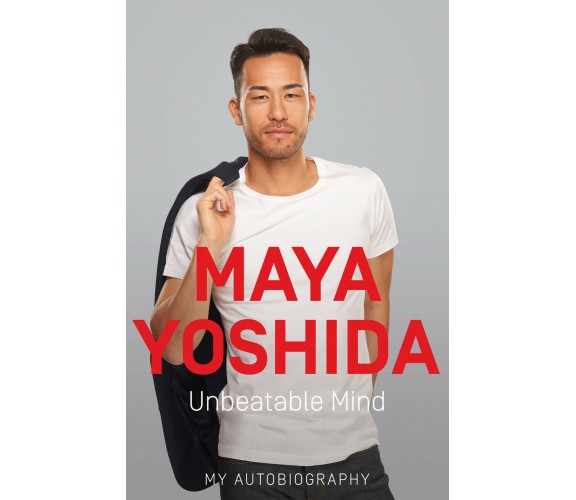 Unbeatable Mind - Maya Yoshida - HarperCollins, 2018