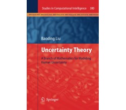 Uncertainty Theory - Baoding Liu - Springer, 2014