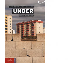 Under. Giovani, mafie, periferie di M. Carta, D. Chirico - Perrone editore,2017