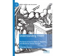 Understanding YHWH - Hillel Ben-Sasson - Palgrave, 2020
