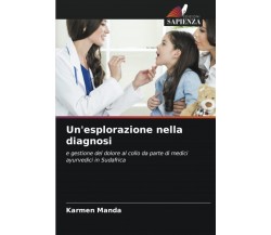 Un'esplorazione nella diagnosi - Karmen Manda - Springer, 2022