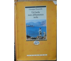 Un'isola non abbastanza isola - Passarello - Palumbo,2007 - R