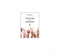 Università e valutazione	- Giuseppe Carci,  2013,  Youcanprint - P