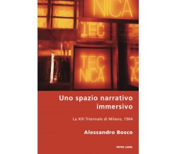 Uno spazio narrativo immersivo - Alessandro Bosco -  Peter Lang, 2022