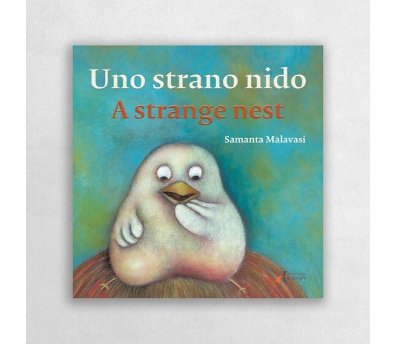 Uno strano nido-A strange nest. Ediz. illustrata di Samanta Malavasi, 2018, E