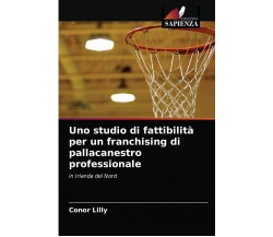 Uno studio di fattibilità per un franchising di pallacanestro professionale-2021