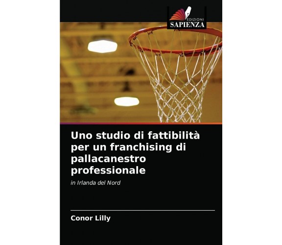 Uno studio di fattibilità per un franchising di pallacanestro professionale-2021