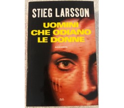Uomini che odiano le donne di Stieg Larsson,  2017,  Edizione Mondolibri