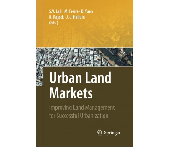 Urban Land Markets - Somik V. Lall - Springer, 2014