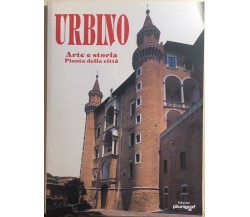 Urbino. Arte e storia. Pianta della città di Loretta Santini, 1991, Edizioni Plu