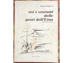 Usi e costumi delle genti dell’Etna di Girolamo Barletta, 1991, Bracchi - Gia