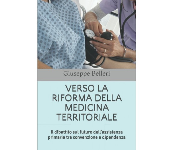 VERSO LA RIFORMA DELLA MEDICINA TERRITORIALE: Il dibattito sul futuro dell’assis