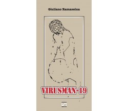 VIRUSMAN-19 di Giuliano Ramazzina, 2020 , Edizioni03