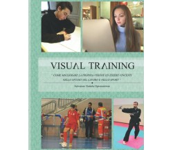 VISUAL TRAINING Come Migliorare la Propria Visione Ed Essere Vincenti Nello Stud