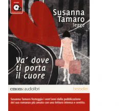 Va' dove ti porta il cuore di Susanna Tamaro - Emons, 2014