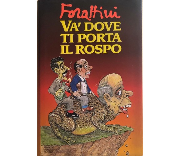 Va’ dove ti porta il rospo di Forattini, 1995, Mondadori
