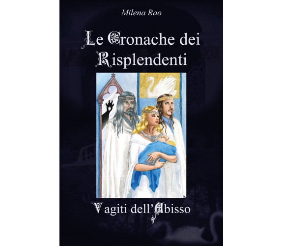 Vagiti dell’abisso. Le cronache dei risplendenti di Milena Rao,  2021,  Youcanpr