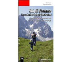 Val di Fiemme. Passo Rolle e Pale di San Martino