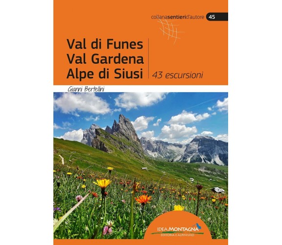 Val di Funes, Val Gardena, Alpe di Siusi