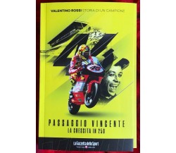 Valentino Rossi Storia di un campione n. 2 - Passaggio vincente