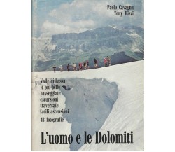 Valle di Fassa L'uomo e le Dolomiti - passeggiate,escursioni, traversate....