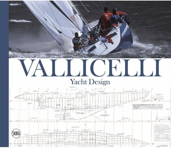 Vallicelli Yacht Design - V. P. Mosco  - Skira, 2020