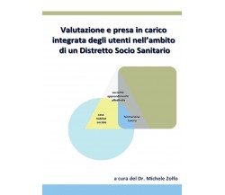 Valutazione e presa in carico integrata degli utenti nell’ambito di un distretto