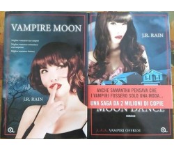 Vampire Moon - Moon Dance	- J.r. Rain,  2012,  Giunti Editore