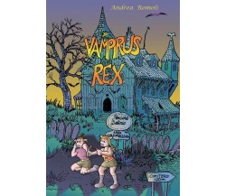 Vampirus Rex di Andrea Romoli,  2022,  Youcanprint