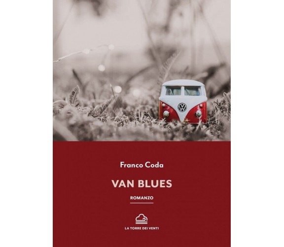 Van Blues di Franco Coda, 2021, La Torre Dei Venti