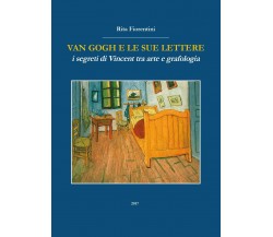 Van Gogh e le sue lettere. I segreti di Vincent tra arte e grafologia - ER