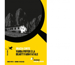 Vanda Piffer e la beauty farm fatale di Corte Grazia - Forme libere, 2022