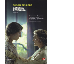 Vanessa e Virginia di Susan Sellers,  2013,  Beat - Minimumfax