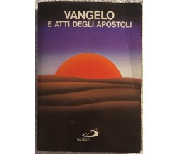 Vangelo e atti degli apostoli di Aa.vv.,  1987,  Edizioni Paoline